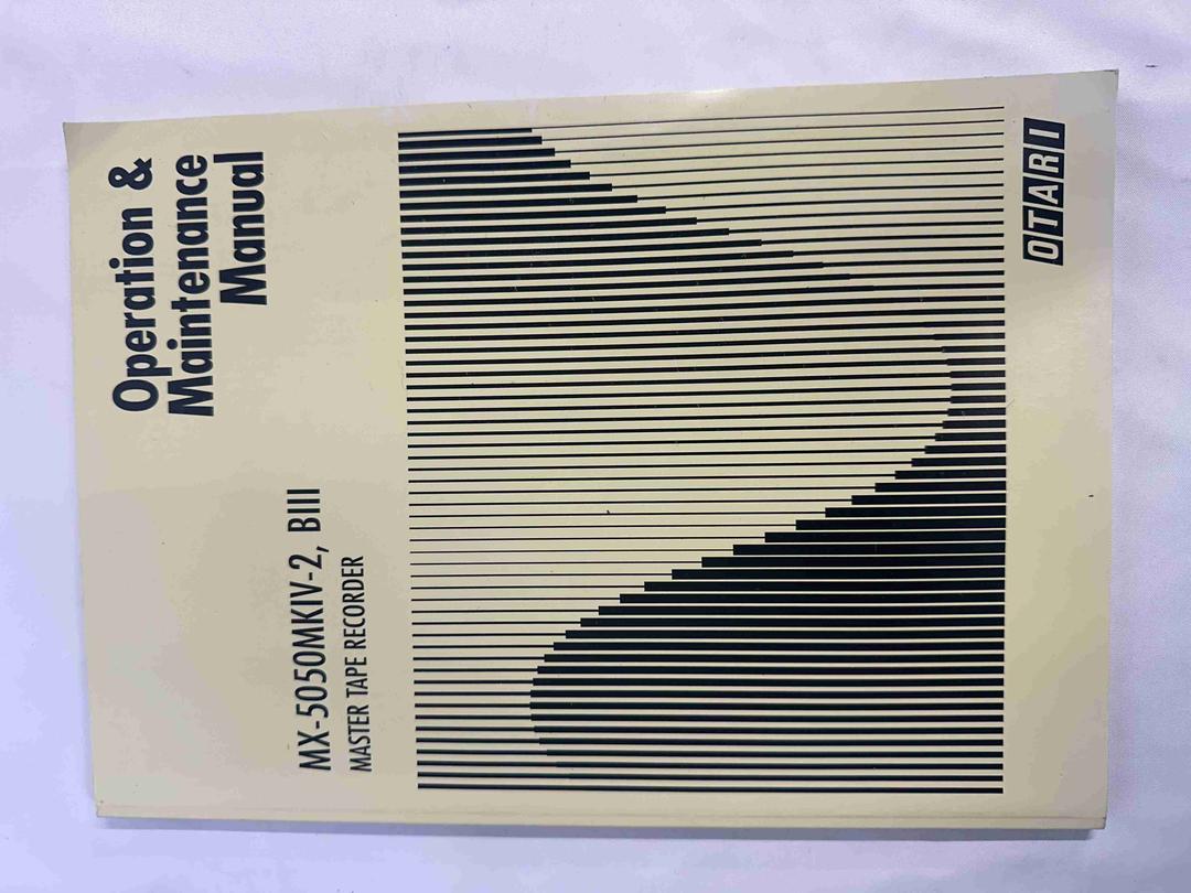 Otari -  MX-5050 Mark IV-2 BIII Master Tape Recorder Operation and Maintenance Manual